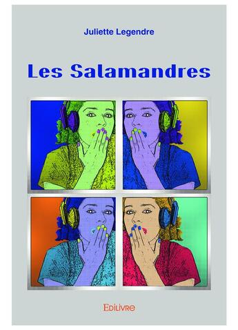 Couverture du livre « Les salamandres » de Legendre Juliette aux éditions Edilivre