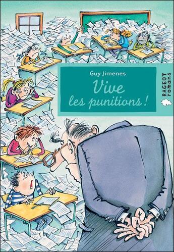 Couverture du livre « Vive les punitions » de Guy Jimenes aux éditions Rageot