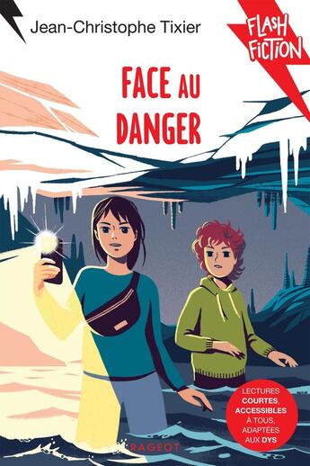 Couverture du livre « Face au danger » de Sebastien Pelon et Jean-Christophe Tixier aux éditions Rageot