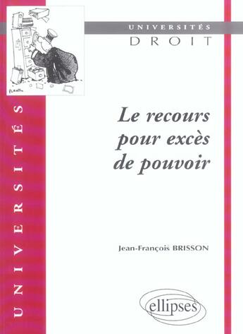 Couverture du livre « Le recours pour exces de pouvoir » de Brisson J-F. aux éditions Ellipses