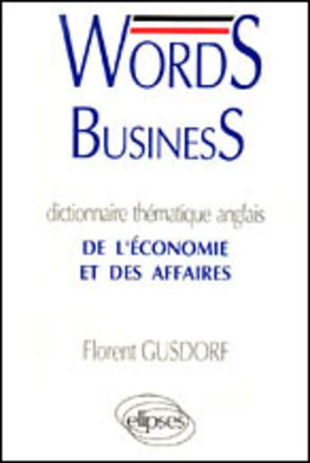 Couverture du livre « Words business » de Florent Gusdorf aux éditions Ellipses