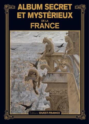 Couverture du livre « Album secret et mystérieux de la France » de  aux éditions Ouest France