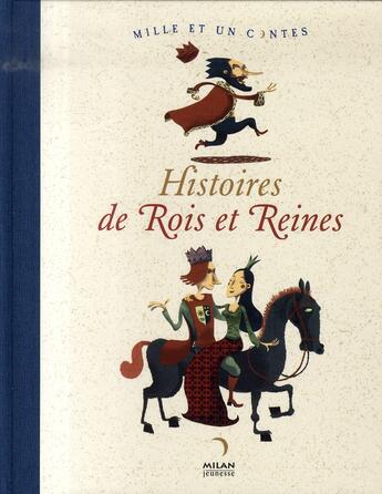 Couverture du livre « Histoires de rois et reines » de  aux éditions Milan