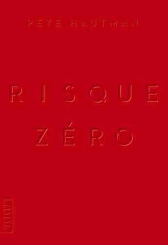 Couverture du livre « Risque zéro » de Pete Hautman aux éditions Milan