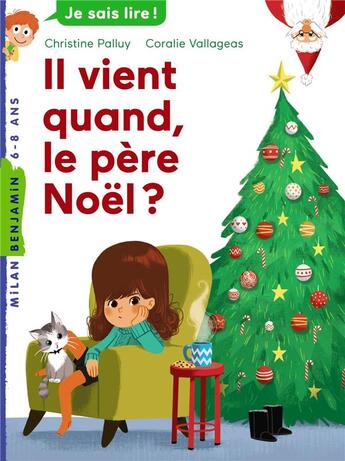 Couverture du livre « Il vient quand le père noël ? » de Christine Palluy et Coralie Vallageas aux éditions Milan