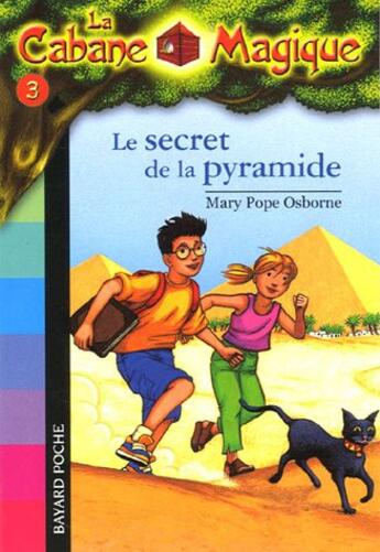Couverture du livre « La cabane magique T.3 ; le secret de la pyramide » de Mary Pope Osborne aux éditions Bayard Jeunesse