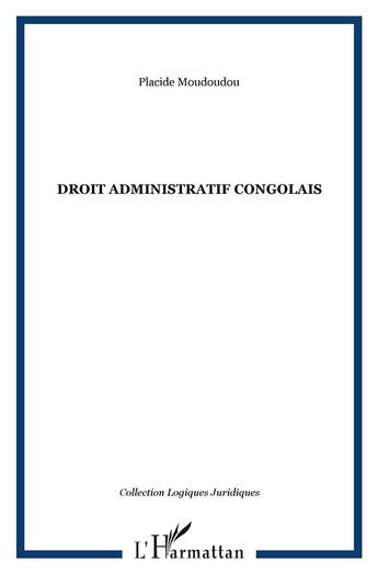 Couverture du livre « Droit administratif congolais » de Placide Moudoudou aux éditions L'harmattan