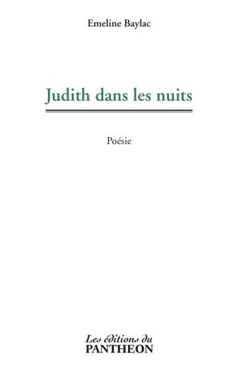 Couverture du livre « Judith dans les nuits » de Emeline Baylac aux éditions Editions Du Panthéon