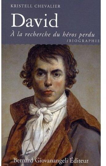 Couverture du livre « David à la recherche du héros perdu » de Kristell Chevalier aux éditions Bernard Giovanangeli