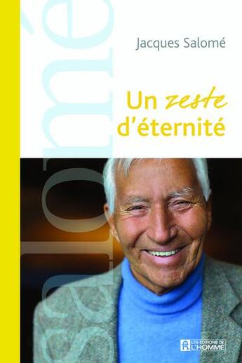 Couverture du livre « Un zeste d'éternité » de Jacques Salome aux éditions Editions De L'homme