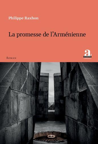 Couverture du livre « La promesse de l'Armenienne » de Philippe Raxhon aux éditions Academia