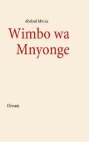 Couverture du livre « Wimbo wa mnyonge » de Abdoul Mtoka aux éditions Books On Demand