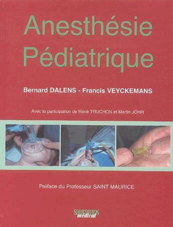 Couverture du livre « Anesthesie pediatrique » de Dalens Veyckema aux éditions Sauramps Medical