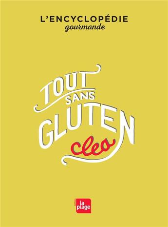 Couverture du livre « Tout sans gluten » de Clea aux éditions La Plage