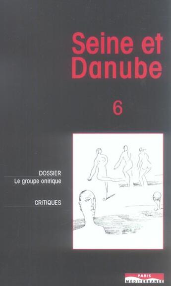 Couverture du livre « Seine et danube - n 6 le groupe onirique » de  aux éditions Paris-mediterranee