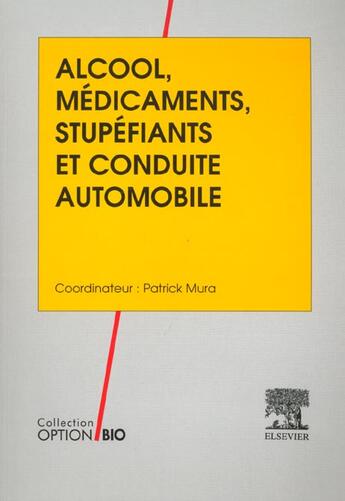 Couverture du livre « Alcool & Conduite Auto. » de Michel Murat aux éditions Elsevier