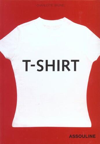 Couverture du livre « T-shirts » de Charlotte Brunel aux éditions Assouline