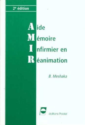 Couverture du livre « Aide memoire infirmier en reanimation 2eme edition » de Meshaka aux éditions Pradel