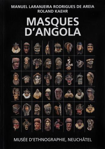 Couverture du livre « Les Masques. Collections d'Angola 2 » de Roland Kaehr et Manuel Laranjeira Rodrigues De Areia aux éditions Alphil