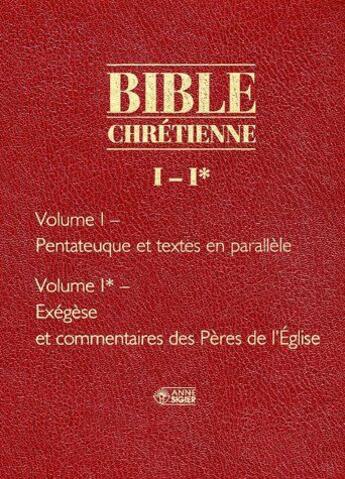 Couverture du livre « Bible chrétienne t.1 ; pentateuque et textes en parallèle ; bible chrétienne t.1* ; exégèse et commentaires des pères de l'église » de Nesmy Dom aux éditions Mediaspaul