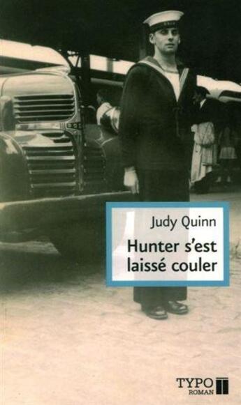 Couverture du livre « Hunter s'est laissé couler » de Judy Quinn aux éditions Typo