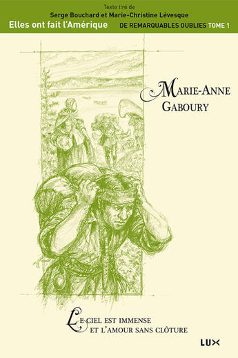 Couverture du livre « Marie-Anne Gaboury » de Marie-Christine Levesque et Serge Bouchard aux éditions Lux Canada