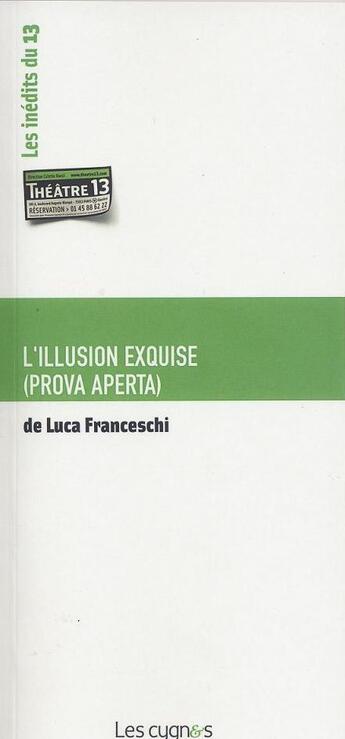 Couverture du livre « L'illusion exquise (prova aperta) » de Luca Franceschi aux éditions Les Cygnes