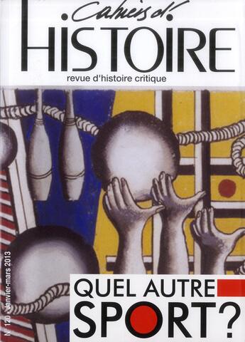 Couverture du livre « Quel autre sport ? - cahiers d'histoire n 120 » de  aux éditions Paul Langevin