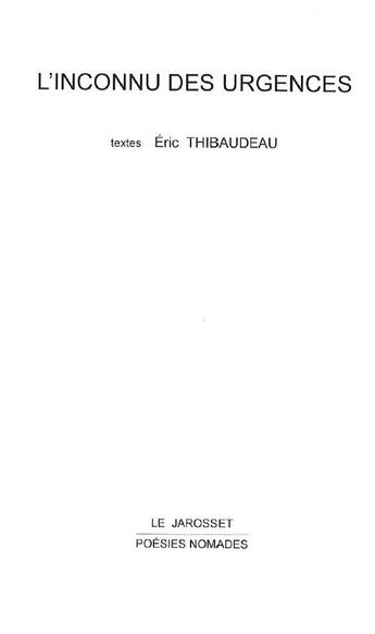 Couverture du livre « L'inconnu des urgences » de Eric Thibaudeau aux éditions Le Jarosset