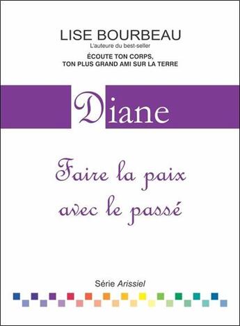 Couverture du livre « Diane ; faire la paix avec le passé » de Lise Bourbeau aux éditions Etc