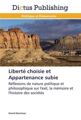 Couverture du livre « Liberte choisie et appartenance subie » de Benchaar-H aux éditions Dictus