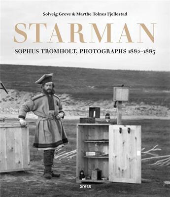 Couverture du livre « Sophus tromholt: starman: photographs 1882-1883 » de Tromholt Sophus aux éditions Forlaget Press