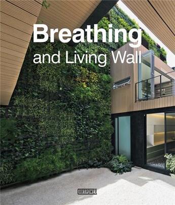 Couverture du livre « Breathing & living wall » de Weng Danzhi aux éditions Acc Art Books