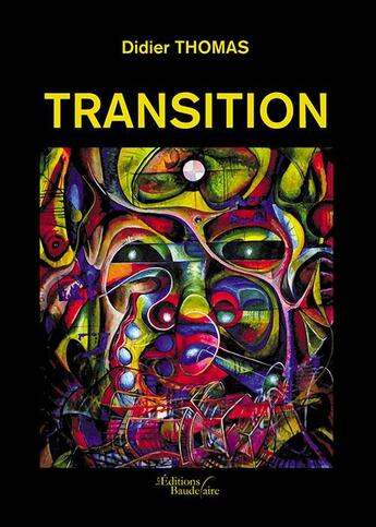 Couverture du livre « Transition » de Didier Thomas aux éditions Baudelaire