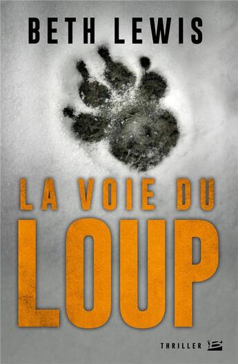 Couverture du livre « La voie du loup » de Beth Lewis aux éditions Bragelonne