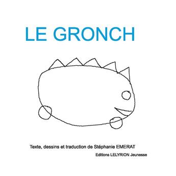 Couverture du livre « Le gronch » de Stephanie Emerat aux éditions Lelyrion