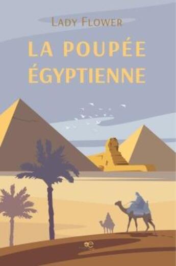 Couverture du livre « La poupee egyptienne » de Flower Lady aux éditions Europa Edizioni