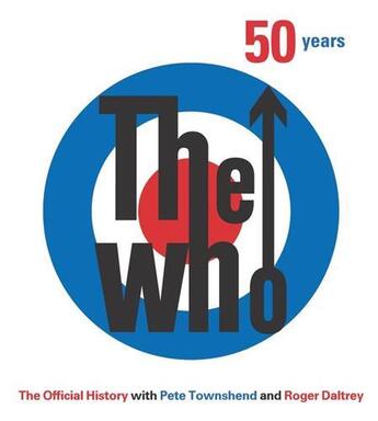 Couverture du livre « The who 50 years: the official history » de Ben Marshall aux éditions Harper Collins