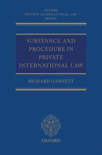 Couverture du livre « Substance and Procedure in Private International Law » de Garnett Richard aux éditions Oup Oxford