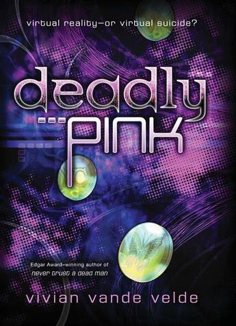 Couverture du livre « Deadly Pink » de Vande Velde Vivian aux éditions Houghton Mifflin Harcourt