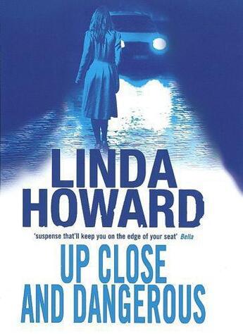 Couverture du livre « Up Close And Dangerous » de Linda Howard aux éditions Little Brown Book Group Digital
