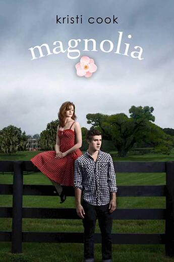 Couverture du livre « Magnolia » de Kristi Cook aux éditions Simon Pulse