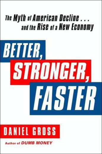 Couverture du livre « Better, Stronger, Faster » de Gross Daniel aux éditions Free Press