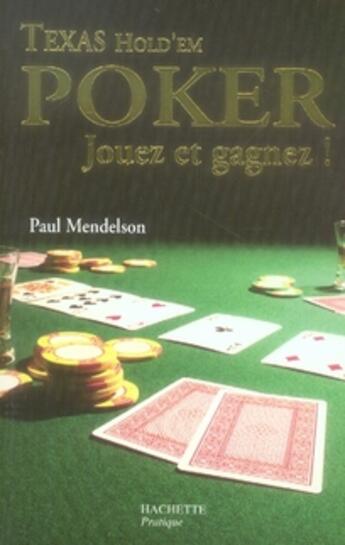 Couverture du livre « Texas hold'em poker » de Mendelson-P aux éditions Hachette Pratique