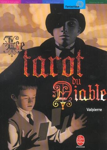 Couverture du livre « LE TAROT DU DIABLE » de Valpierre/Ehretsmann aux éditions Le Livre De Poche Jeunesse