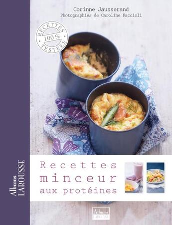 Couverture du livre « Recettes minceur aux protéines » de  aux éditions Larousse