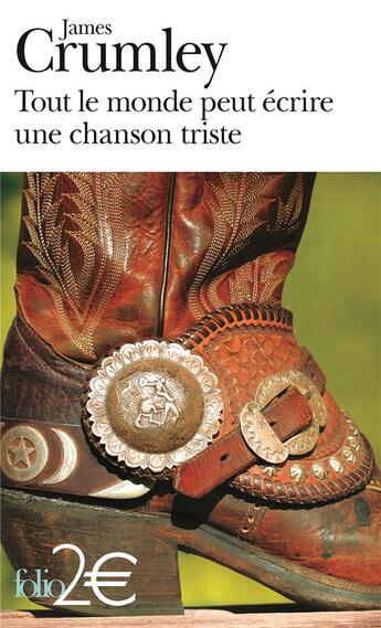 Couverture du livre « Tout le monde peut écrire une chanson triste ; et autres nouvelles » de James Crumley aux éditions Folio