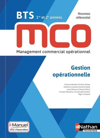 Couverture du livre « Gestion operationnelle - bts 1ere et 2eme annees mco - livre + licence eleve - 2019 » de Boudet/Darlay/Laure aux éditions Nathan