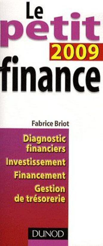 Couverture du livre « Petit finance (édition 2009) » de Fabrice Briot aux éditions Dunod