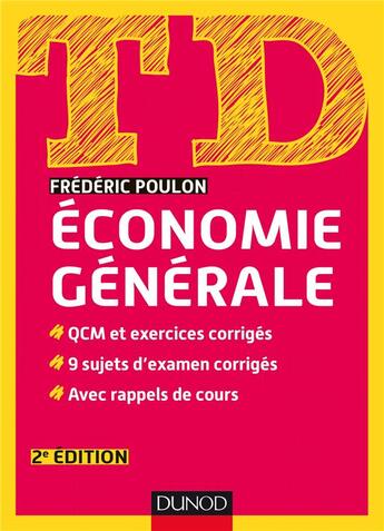 Couverture du livre « TD : td économie générale (2e édition) » de Frederic Poulon aux éditions Dunod